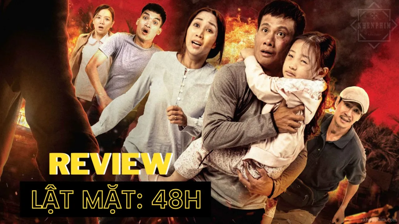 Review phim Lật Mặt: 48H – Đẹp mắt, đã tai và kịch tính