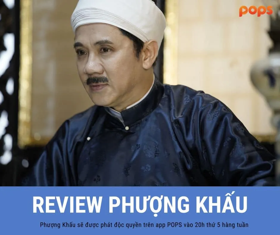 Review phim Phượng Khấu tập 1: Mở màn cho loạt phim cung đấu Việt