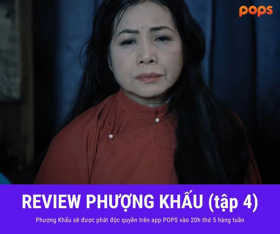 Review phim Phượng Khấu tập 4: Phi Hiền vào nơi ngục tù